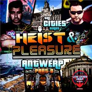 Heist & Pleasure - Antwerp download flac