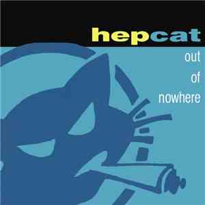 Hepcat - Out Of Nowhere: 25th Anniversary + Dub Outta Nowhere download flac