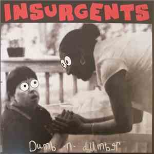 Insurgents  - Dumb -N- Dumber download flac