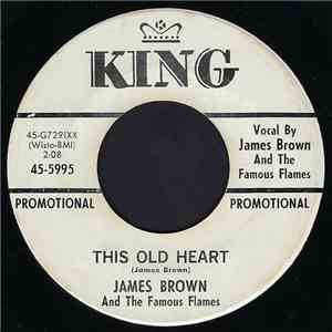 James Brown And The Famous Flames - This Old Heart / It Was You download flac