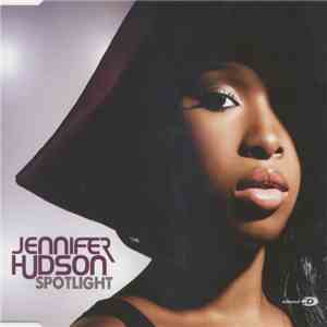 Jennifer Hudson - Spotlight download flac