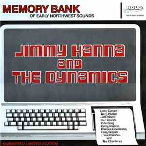 Jimmy Hanna And The Dynamics  - Memory Bank Of Northwest Sounds download flac