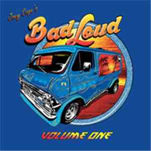 Joey Cape's Bad Loud - Volume One download flac