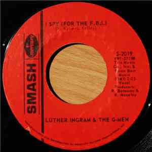 Luther Ingram & The G-Men  - I Spy (For The F.B.I.) / Foxy Devil download flac