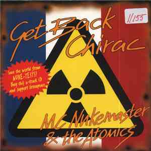 MC Nukemaster & The Atomics - Get Back Chirac download flac