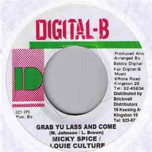 Micky Spice / Louie Culture - Grab Yu Lass And Come download flac
