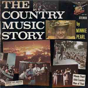 Minnie Pearl - The Country Music Story By Minnie Pearl download flac
