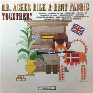 Mr. Acker Bilk & Bent Fabric - Together! download flac