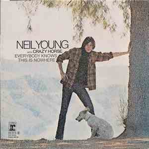 Neil Young & Crazy Horse - Everybody Knows This Is Nowhere download flac