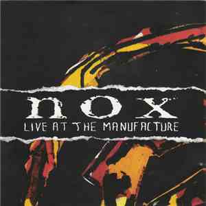 Nox  - Live At The Manufacture download flac
