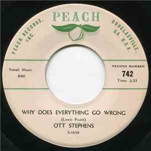 Ott Stephens - The Victim Of A Holiday Weekend / Why Does Everything Go Wrong download flac