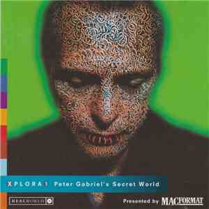 Peter Gabriel - Xplora 1 Peter Gabriel's Secret World download flac