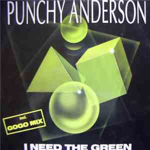 Punchy Anderson - I Need The Green download flac