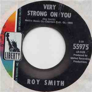 Roy Smith - Very Strong On You / It Happens To The Best Of Us download flac