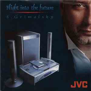 S. Grimalsky - Flight Into The Future download flac