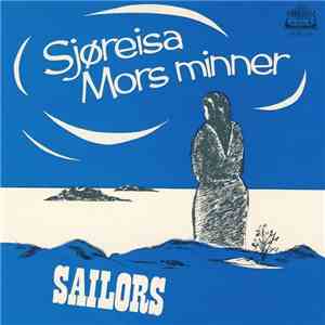 Sailors  - Sjøreisa / Mors Minner download flac
