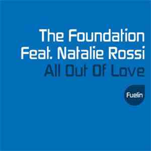 The Foundation - All Out Of Love download flac