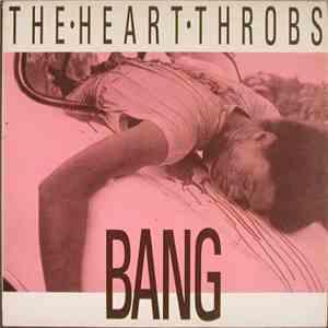 The Heart Throbs - Bang download flac