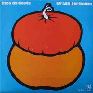 Tico Da Costa - Brasil Jerimum FLAC album