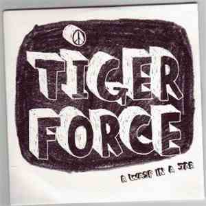 Tiger Force - A Wasp In A Jar download flac