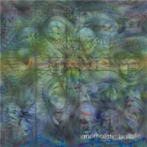 Various - Anomalistic Ballistic download flac