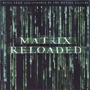 Various - The Matrix Reloaded (Music From And Inspired By The Motion Picture) download flac