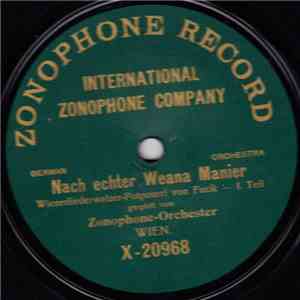 Zonophone-Orchester Wien - Nach Echter Weana Manier (Wienerliederwalzer-Potpourri) download flac