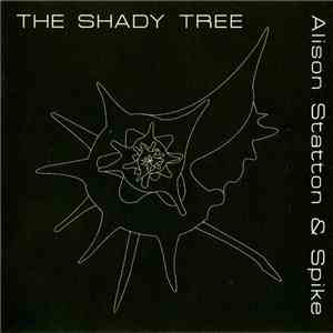 Alison Statton & Spike - The Shady Tree download flac