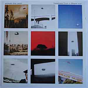 Animals That Swim - Happiness From A Distant Star download flac