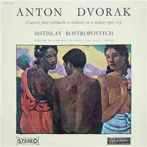 Antonín Dvořák, Mstislav Rostropovich - Concerto Pour Violoncelle Et Orchestre En Si Mineur, Opus 104 download flac