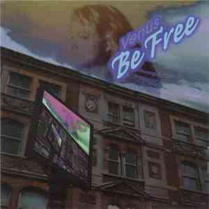 Be Free  - Venus download flac