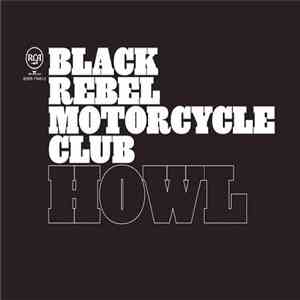 Black Rebel Motorcycle Club - Howl download flac