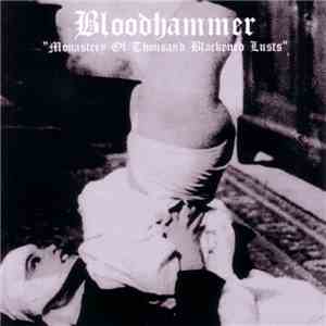 Bloodhammer - Monastery Of Thousand Blackened Lusts download flac