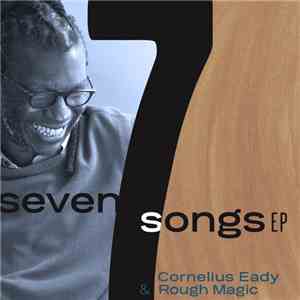 Cornelius Eady & Rough Magic - 7 Songs EP download flac