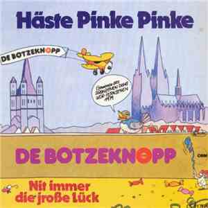De Botzeknöpp - Häste Pinke Pinke download flac