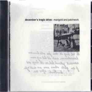 December's Tragic Drive - Marigold And Patchwork download flac