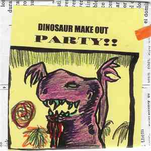 Dinosaur Make Out Party!! - Untitled download flac