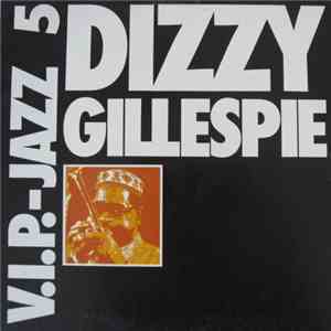 Dizzy Gillespie - V.I.P.-Jazz 5 download flac