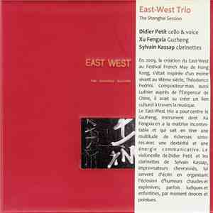 East-West Trio  - The Shanghai Session download flac