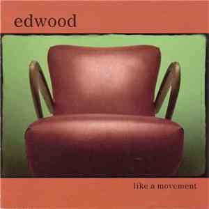 Edwood - Like A Movement download flac