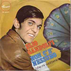 Elio Gandolfi - Non C'é Nessuno (Che Mi Vuol Bene) / Cari Amici Aspettatemi download flac