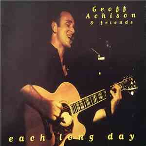 Geoff Achison - Each Long Day download flac
