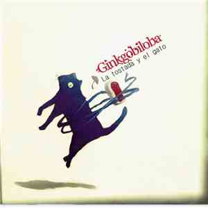 Ginkgobiloba - La Tostada Y El Gato download flac