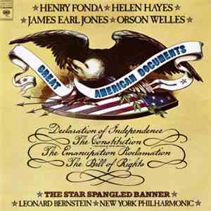 Henry Fonda, Helen Hayes, James Earl Jones , Orson Welles, Leonard Bernstein, The New York Philharmonic - Great American Documents download flac