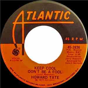 Howard Tate - Keep Cool (Don't Be A Fool) / Strugglin' download flac