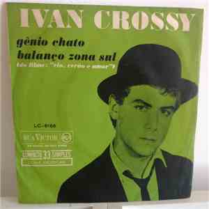 Ivan Crossy - Gênio Chato / Balanço Zona Sul download flac