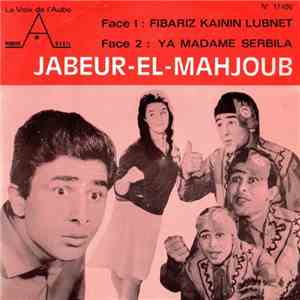Jabeur El Mahjoub - Fibariz Kainin Lubnet download flac