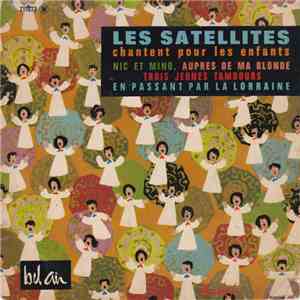 Les Satellites  - Les Satellites Chantent Pour Les Enfants download flac