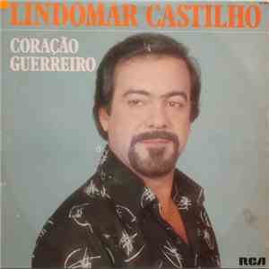 Lindomar Castilho - Coração Guerreiro download flac