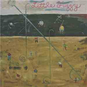 Little Fuzzy - Shimmy Up download flac